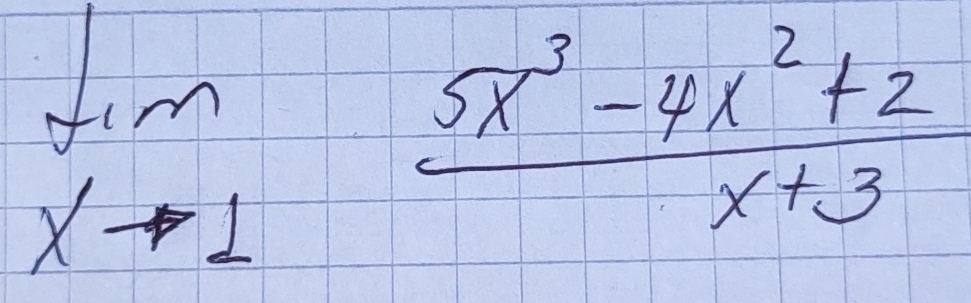 limlimits _xto 1 (5x^3-4x^2+2)/x+3 