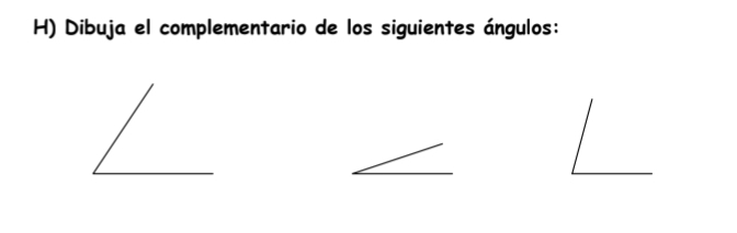 Dibuja el complementario de los siguientes ángulos: