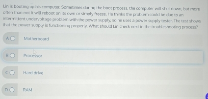 Solved: Lin is booting up his computer. Sometimes during the boot ...