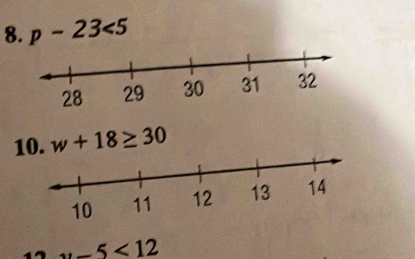 p-23<5</tex> 
1 w+18≥ 30
x-5<12</tex>