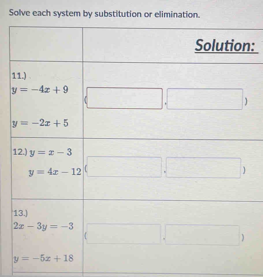 Solve each system by substitution or elimination.
:
1