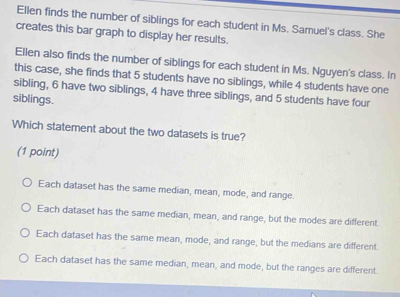 Solved: Ellen finds the number of siblings for each student in Ms ...