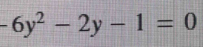 -6y^2-2y-1=0