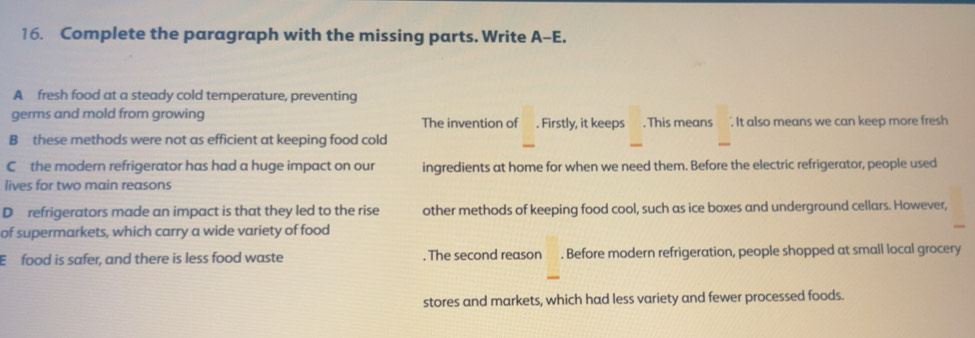 Gelöst:Complete the paragraph with the missing parts. Write A-E. A ...