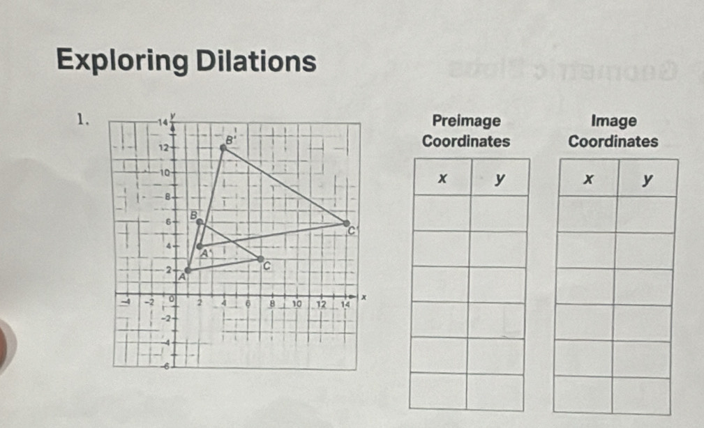 Exploring Dilations
1.Preimage Image