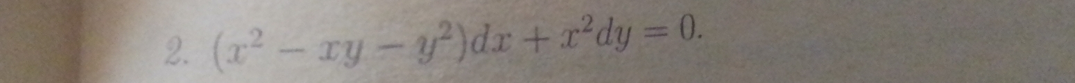 (x^2-xy-y^2)dx+x^2dy=0.