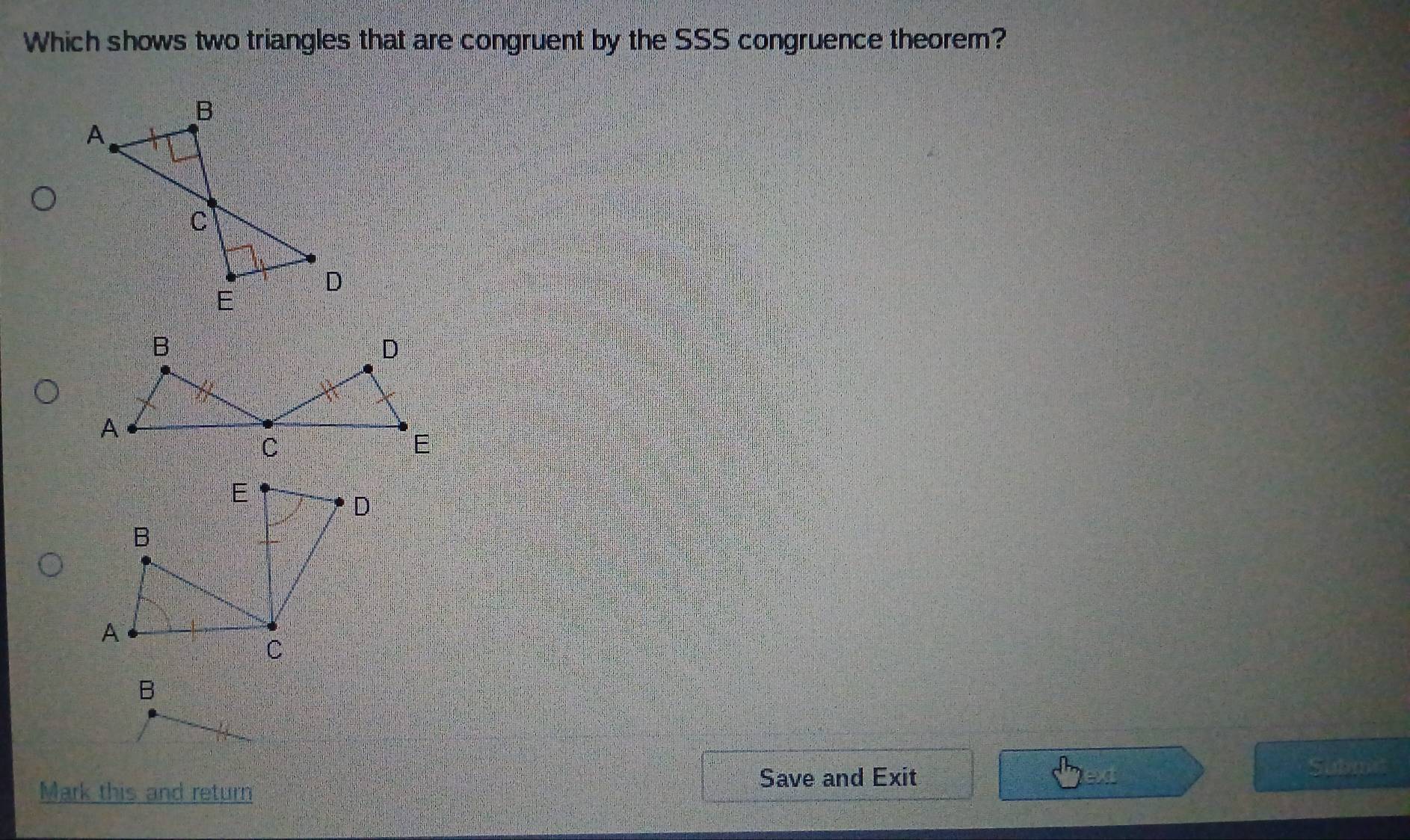Solved: Which shows two triangles that are congruent by the SSS ...