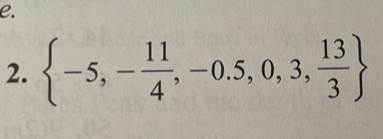  -5,- 11/4 ,-0.5,0,3, 13/3 