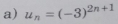 u_n=(-3)^2n+1