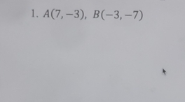 A(7,-3), B(-3,-7)