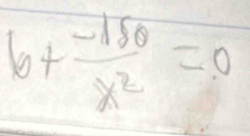 6+ (-150)/x^2 =0