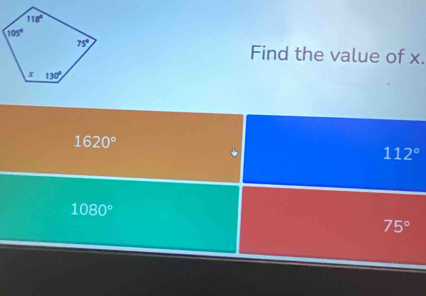 Find the value of x.
1620°
112°
1080°
75°