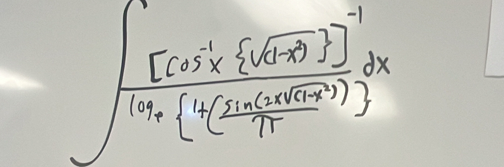 ∈t frac [cos^(-1)x^(frac 1)2sqrt [32x^3)]^-1sqrt(3x)( 1/2 x^(2x))^2dx