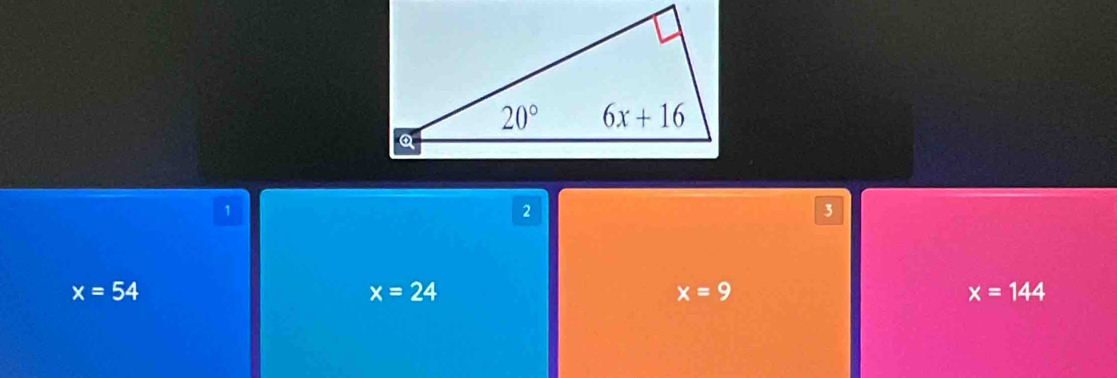 1
2
3
x=54
x=24
x=9
x=144