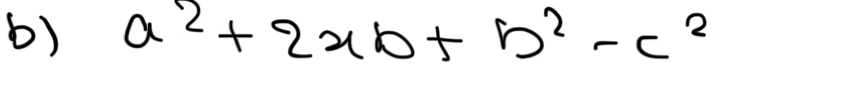 a^2+2xb+b^2-c^2