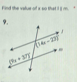 Find the value of x so that I || m. “