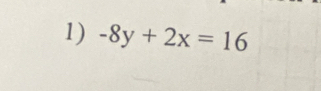 -8y+2x=16