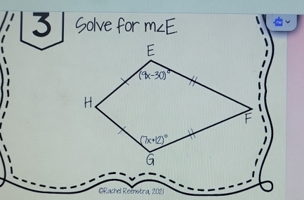 3/ solve for m∠ E
Rache Reenstra?