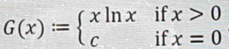 G(x)=beginarrayl xln xifx>0 cifx=0endarray.