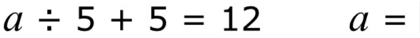 a/ 5+5=12
a=