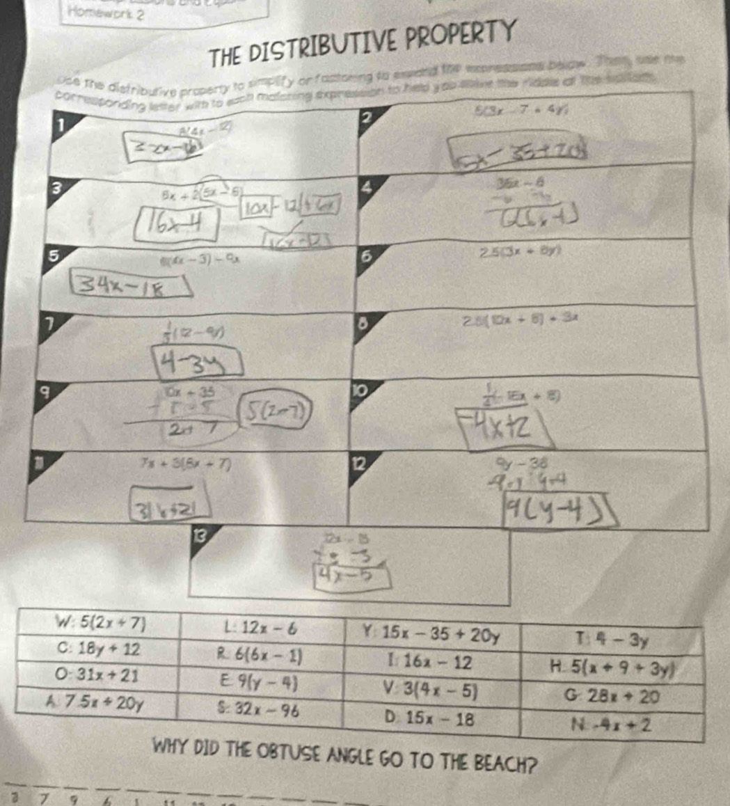 Homework 2
THE DISTRIBUTIVE PROPERTY
nd the eeoressions below. Thet, sne me
BTUSE ANGLE GO TO THE BEACH?
3 7 9 a