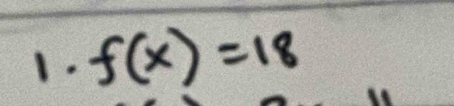 f(x)=18