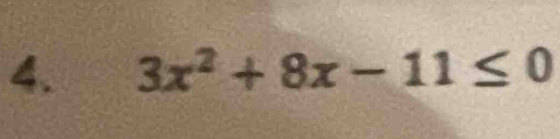 3x^2+8x-11≤ 0