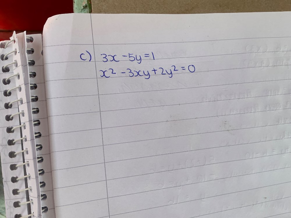 () 3x-5y=1
x^2-3xy+2y^2=0