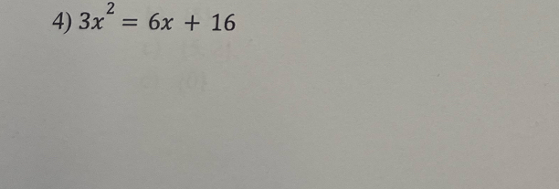 3x^2=6x+16