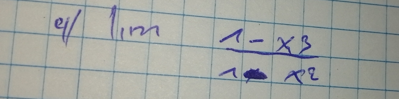 9)lim  (1-x^3)/x^2 