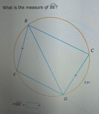 What is the measure of widehat BE
mwidehat BE=□°