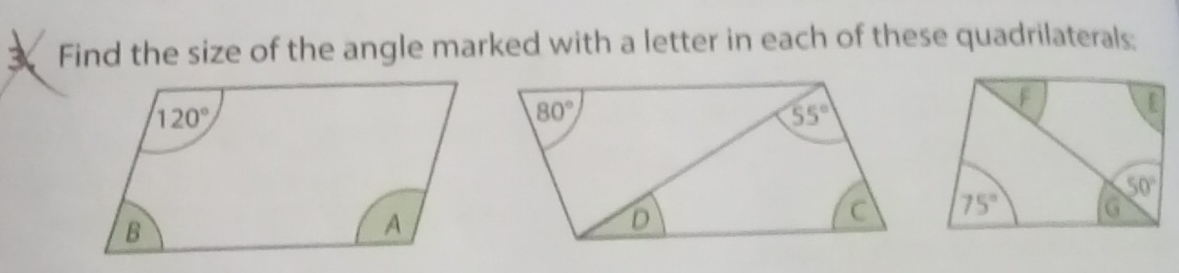 Find the size of the angle marked with a letter in each of these quadrilaterals: