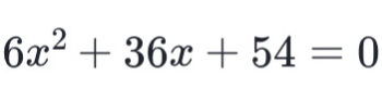 6x^2+36x+54=0