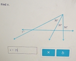 Find x,
x=29
×