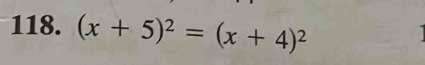 (x+5)^2=(x+4)^2