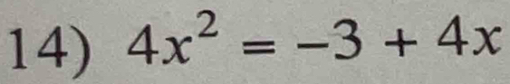 4x^2=-3+4x