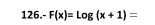 F(x)=log (x+1)=