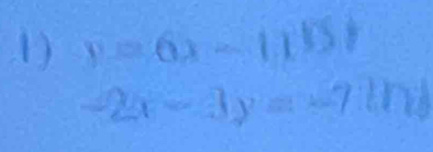 y=6x-110t
-2x-3y=-7ln y