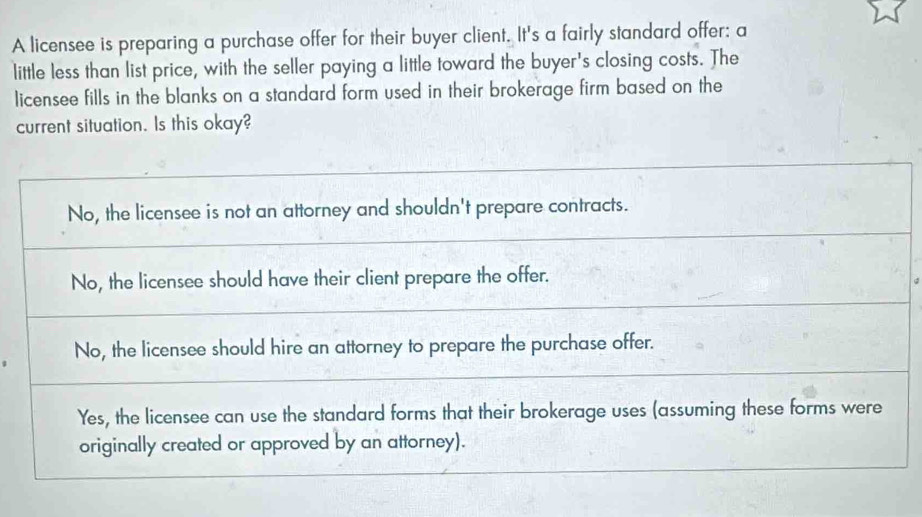 Solved: A licensee is preparing a purchase offer for their buyer client ...