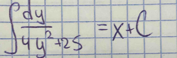 ∈t  dy/4y^2+25 =x+C