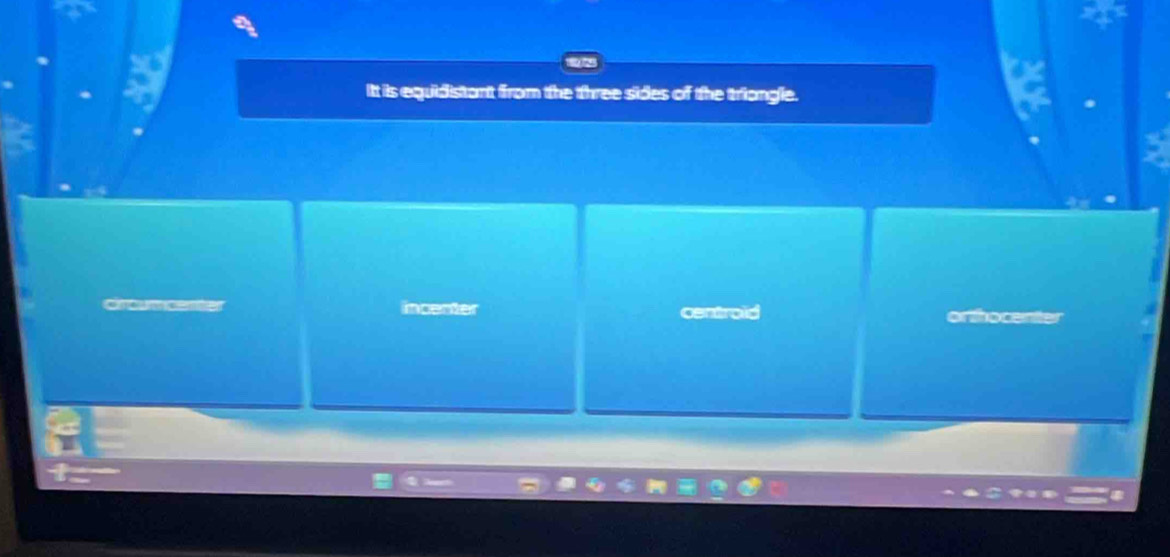 itt is equidistant from the three sides of the triangle.