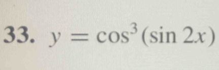 y=cos^3(sin 2x)