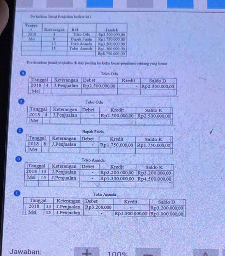 Perhatikan Jurnal Penjualan berikut loi ! 
Berdasarkan jurnal penjualan di atas posting ke bukn besar pembantu pintang yang benar 
Jawaban: 1∩ne