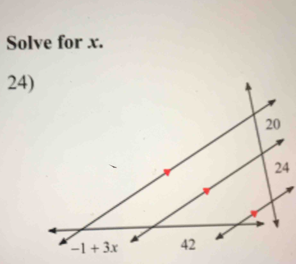 Solve for x.
24
4