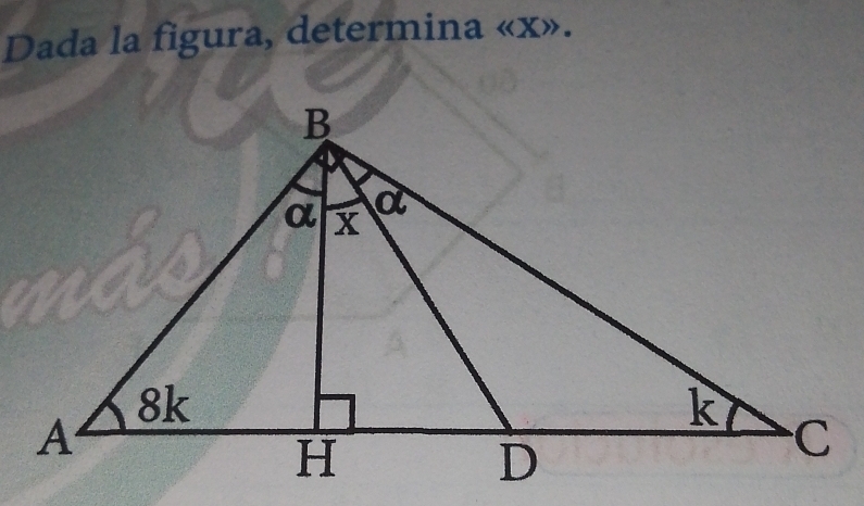 Dada la figura, determina « x».