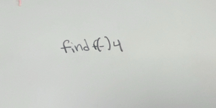 find f(-)4