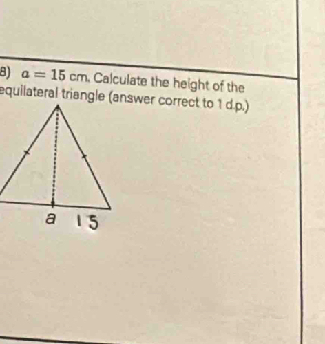 a=15cm Calculate the height of the