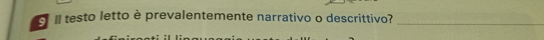 Il testo letto è prevalentemente narrativo o descrittivo?_