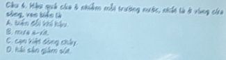 coss, Hhe ssk chas s ren whe tveng nats, rde is s sag ole
seg vee Who is
B, massRin
C. canvintting onby
D. phi shn eden old