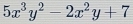 5x^3y^2-2x^2y+7